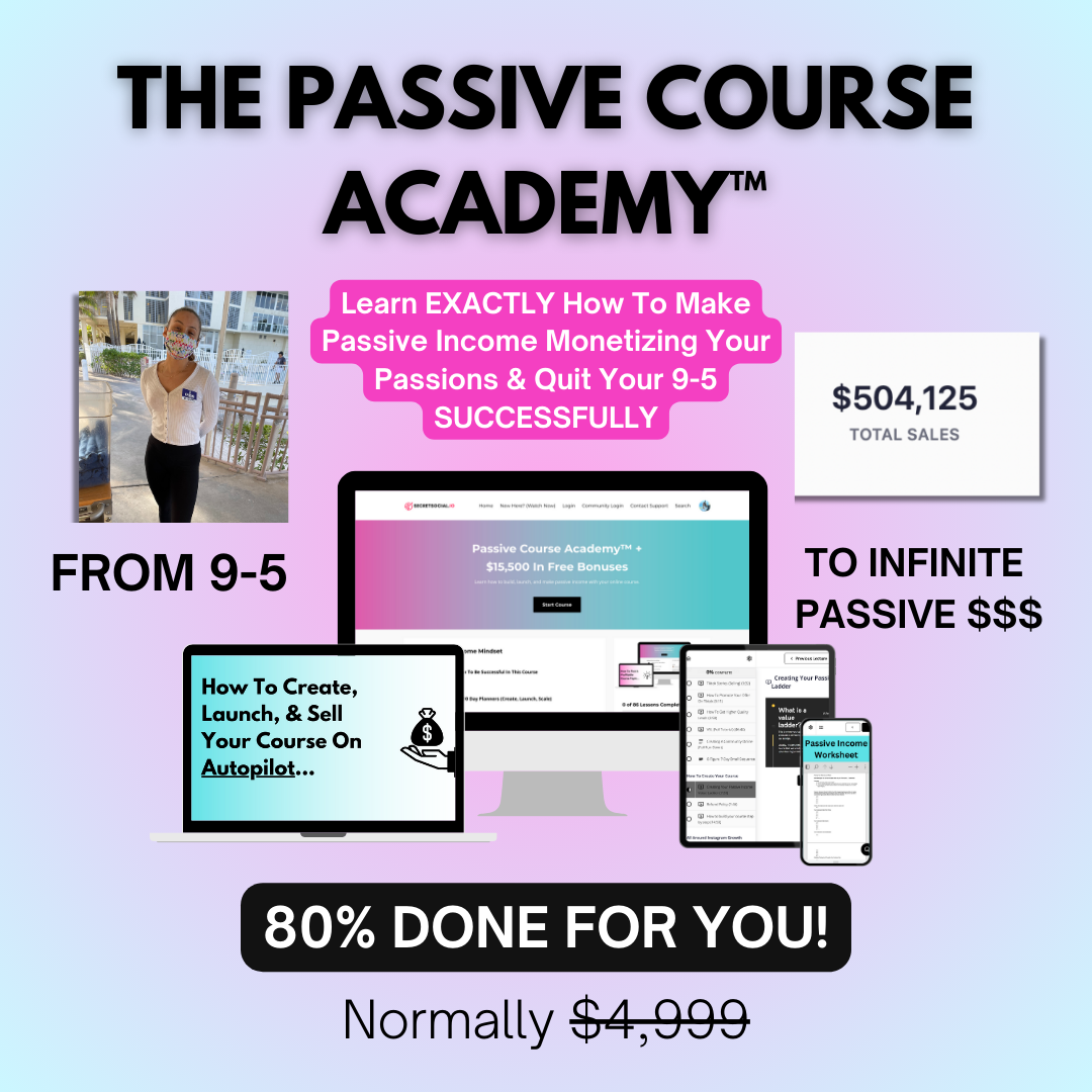 The Passive Course Academy™️ (FLASH SALE)