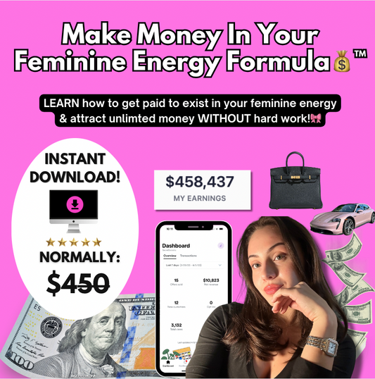 Make Money In Your Feminine Energy Formula™️